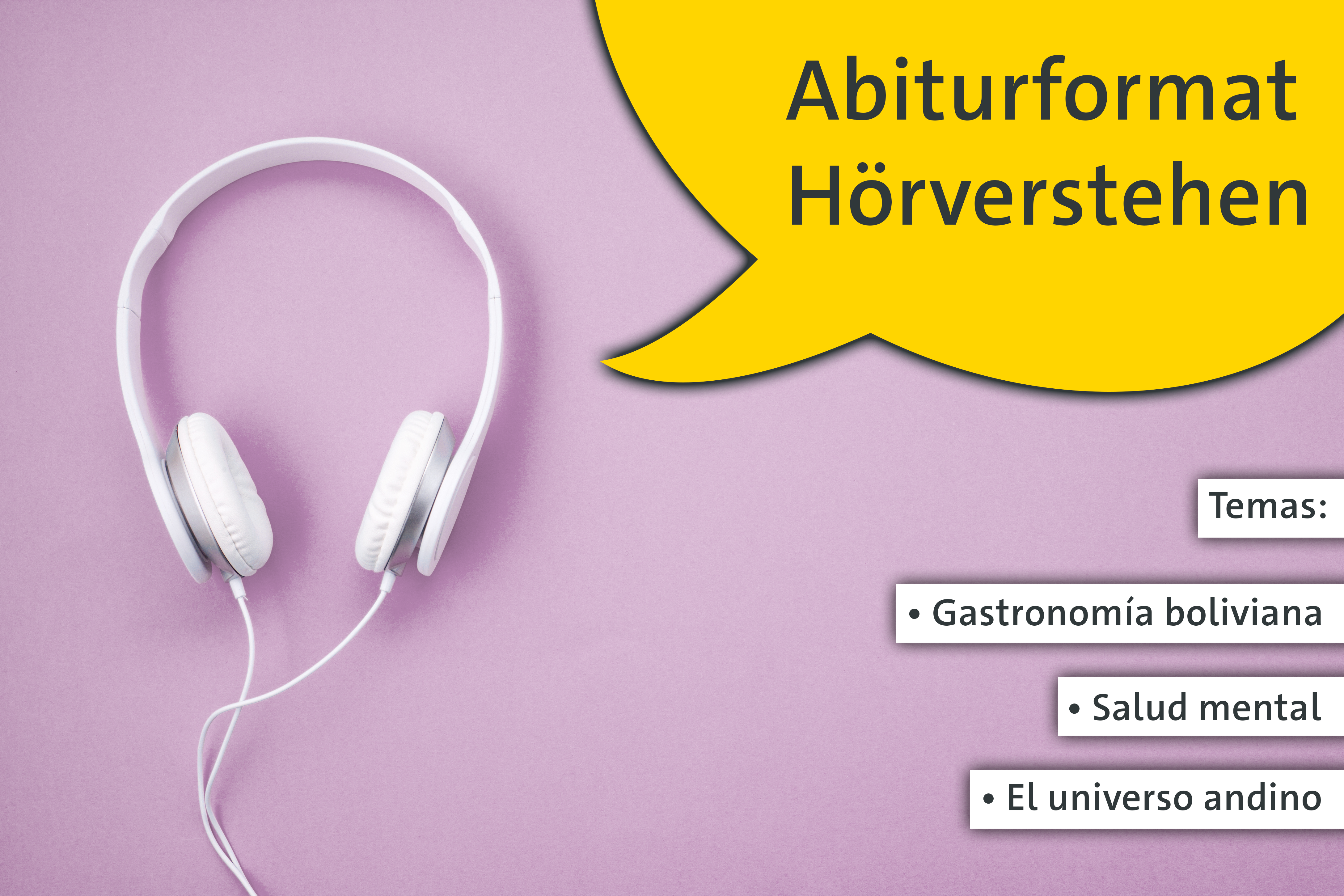 Abiturprüfung Hörverstehen: Gastronomía boliviana, Salud mental, El universo andino