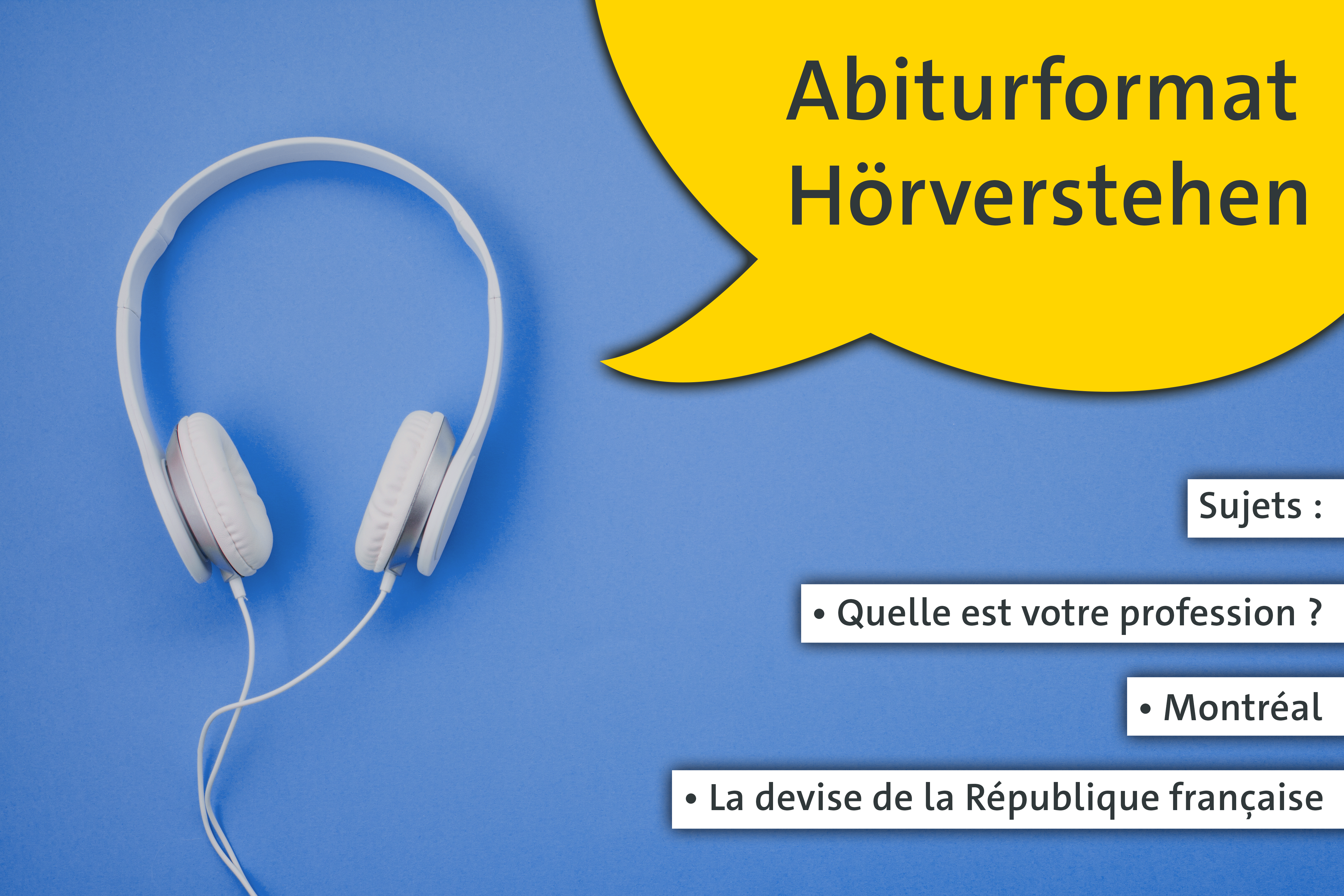 Abiturprüfung Hörverstehen: Quelle est votre profession ?, Montréal, la devise de la République française