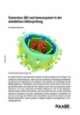 Tumorvirus EBV und Immunsystem in der mündlichen Abiturprüfung 