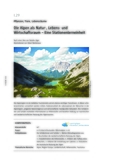 Die Alpen als Natur-, Lebens- und Wirtschaftsraum