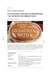 Das Symbol Brot bei religiösen Festen