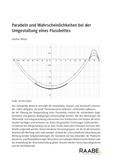 Parabeln und Wahrscheinlichkeiten bei der Umgestaltung eines Flussbettes