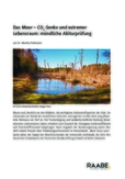 Mündliche Abiturprüfung: Das Moor, CO2-Senke und Lebensraum