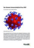 Das Humane Immunschwäche-Virus (HIV)